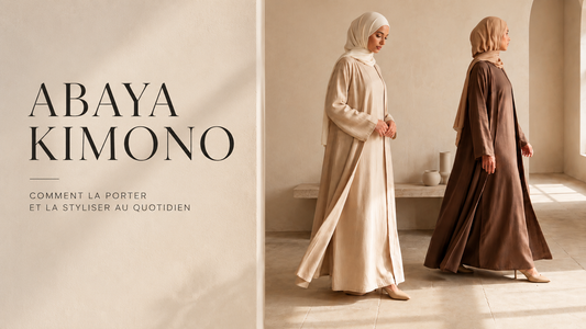Abaya kimono : comment la porter et la styliser au quotidien